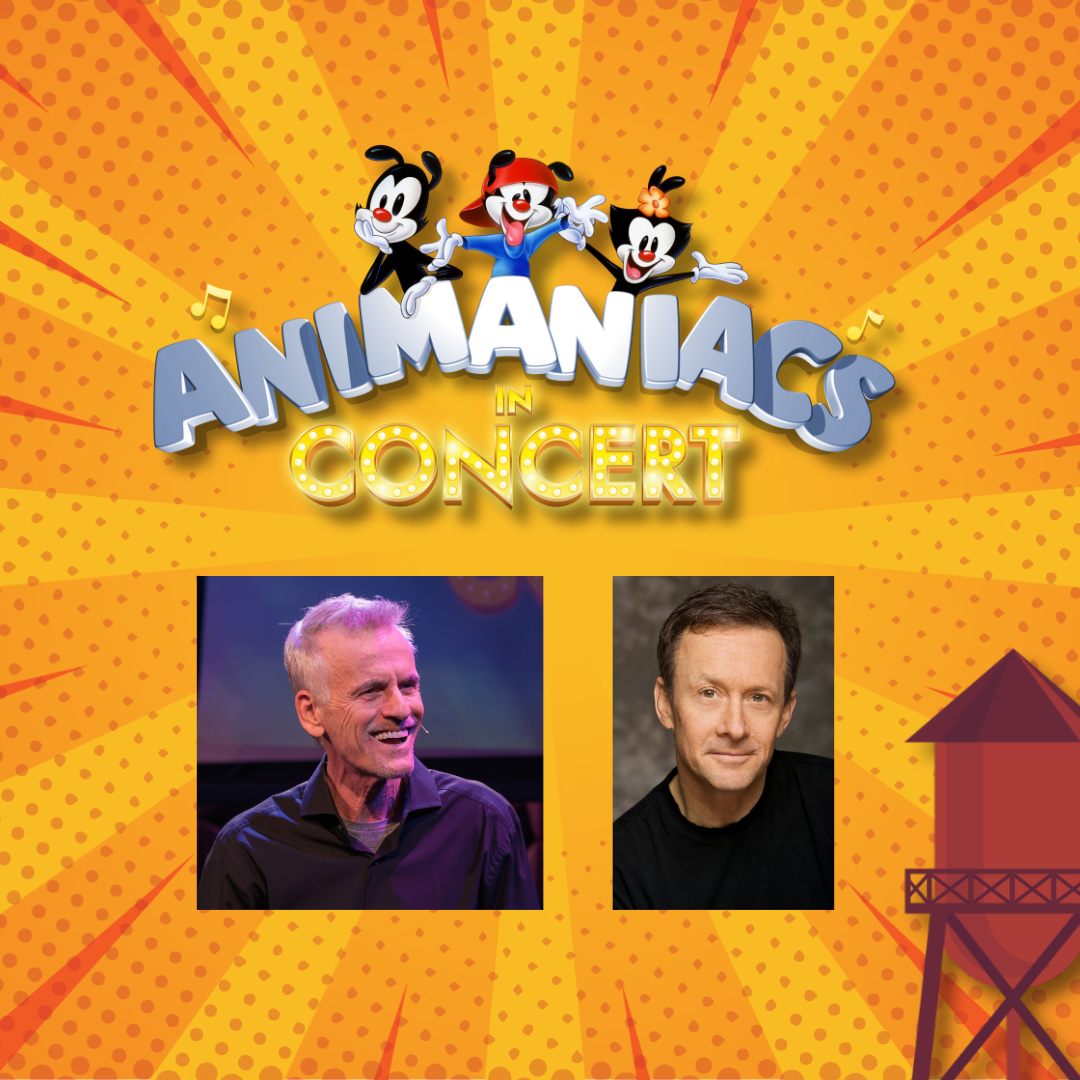 Animaniacs in Concert- Sept 29
