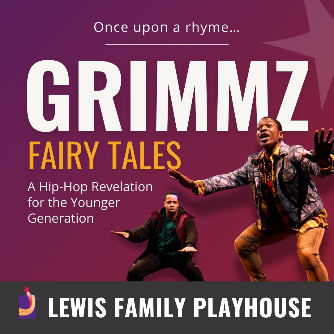 two men with excited faces squatting with their arms out. Grimmz Fairy Tales. A Hip-Hop Revelation for the Younger Generation. Lewis Family Playhouse footer.