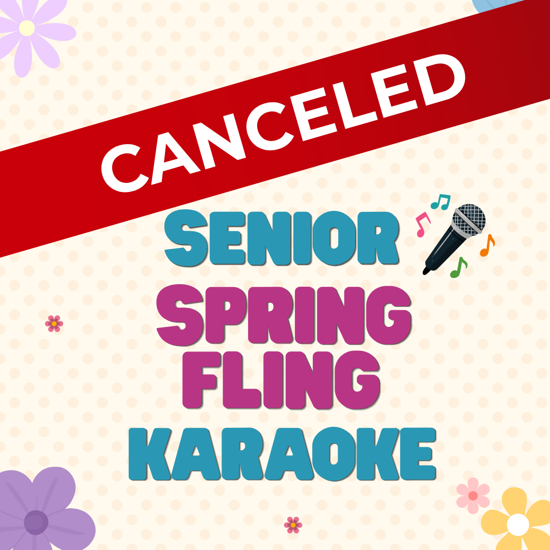 Announcement features a decorative announcement with the text 'Senior Spring Fling Karaoke' overlaid with a red 'Canceled' banner. Floral accents and a microphone icon are included.