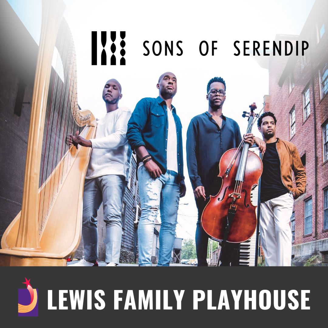 Promotional graphic for Sons of Serendip. Image shows four individuals standing outdoors in front of brick buildings, each posed with a musical instrument or in stylish attire. One individual stands beside a harp, another is positioned near a keyboard, another holds a cello, and another wears a light-colored coat. The “Sons of Serendip” logo appears at the top. Footer text reads: “Lewis Family Playhouse.” 