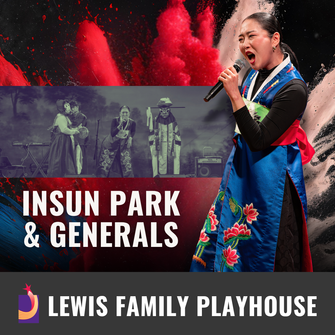 Promotional graphic for Insun Park & Generals. Image shows a performer holding a microphone while wearing a brightly colored, floral-patterned garment, with a background featuring dramatic red and black paint-like textures and a grayscale image of musicians onstage. Footer text reads: “Lewis Family Playhouse.” 