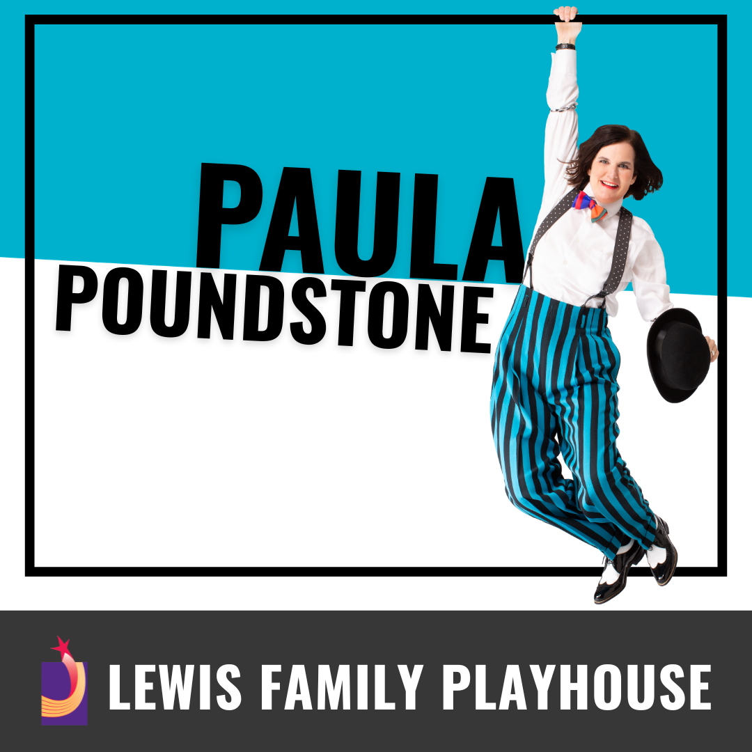 Promotional graphic for comedian Paula Poundstone. Image shows Paula Poundstone smiling, wearing striped pants, suspenders, and a bow tie, holding a hat and raising one arm against a teal background. Footer text reads: "Lewis Family Playhouse."