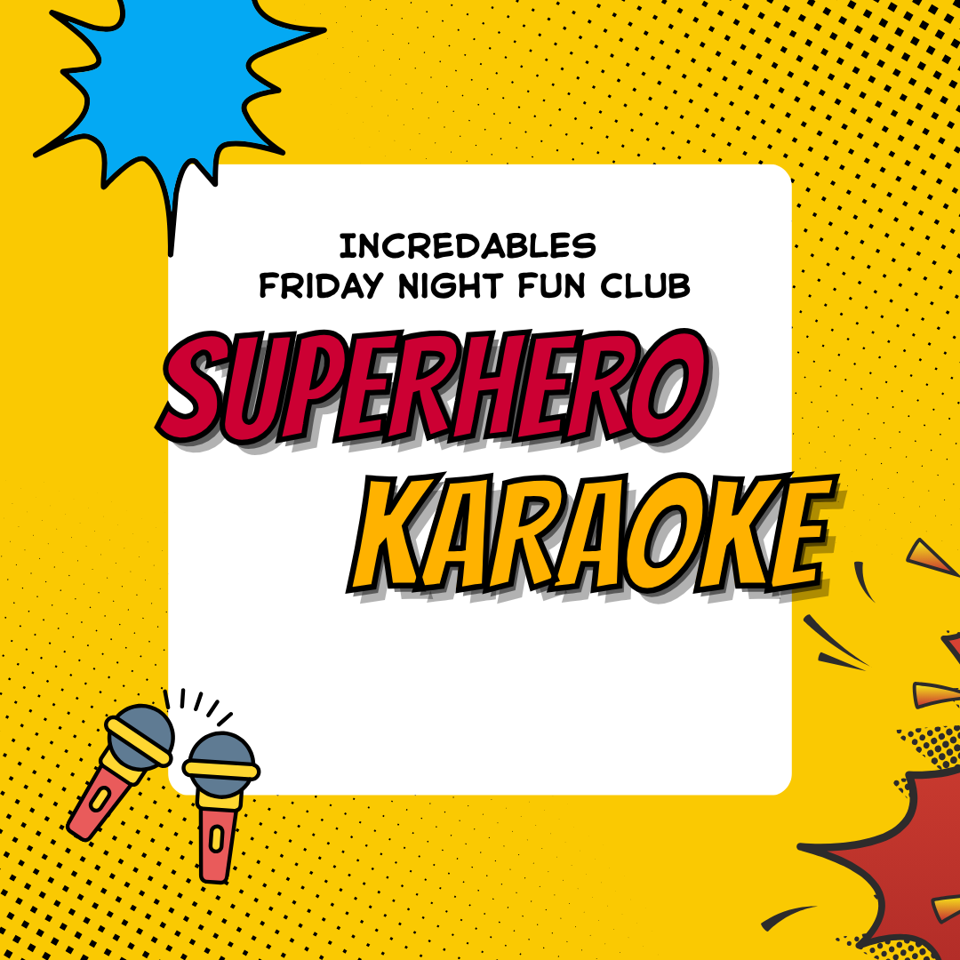 A bright, comic‑style graphic with a yellow dotted background. At the top left is the Rancho Cucamonga logo inside a blue burst shape. In the center, bold text reads “IncredABLES Friday Night Fun Club” and below it, large stylized red and yellow comic‑book lettering says “Superhero Karaoke.” At the bottom left are two illustrated microphones, and on the right side are red comic‑style action shapes.