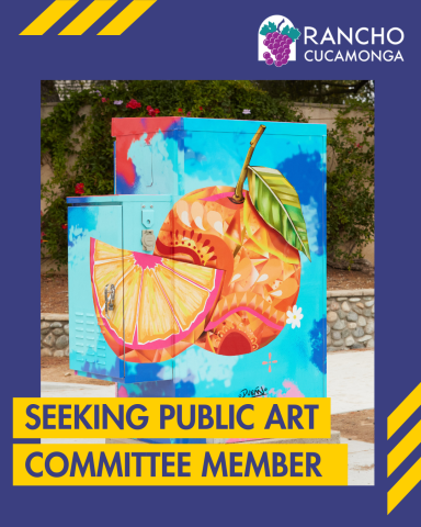 City of Rancho Cucamonga Seeking Public Art Committee Member