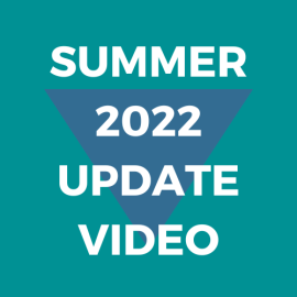 Summer 2022 Update Video