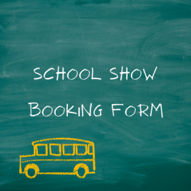 School Show Booking Form