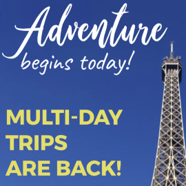Multi-Day Trips Are Back!