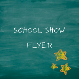 School Show Flyer
