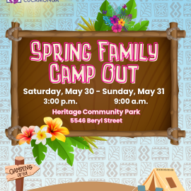 Spring Family Camp Out, Saturday, May 30 - Sunday, May 31, 3:00 p.m. - 9:00 a.m., Heritage Community Park, 5546 Beryl Street, RCpark.com