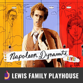 Promotional graphic for Napoleon Dynamite Live! Text Reds: “Napoleon Dynamite Live!”. Image shows an illustrated background of yellow, blue, and red school lockers with hand‑drawn doodles. In the center, a person dressed in a vintage‑style vest, dress shirt, tie, and jacket is shown adjusting the tie. A cut‑paper style banner with the event title appears at the top with a small graphic reading “LIVE.” Footer text reads: “Lewis Family Playhouse.” 