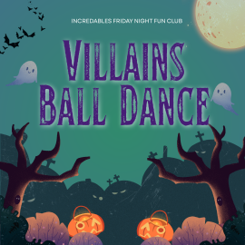Spooky-themed graphic for the ‘Villains Ball Dance’ featuring a dark green and teal night sky with a full moon in the upper right corner and flying bats in the upper left. Two small illustrated ghosts float near the title. Bare twisted trees frame the scene on both sides, with gravestones visible in the background. At the bottom, glowing jack-o’-lantern buckets sit among shrubs and plants. The top text reads ‘Incredables Friday Night Fun Club,’ and the main title is displayed in large, distressed purple let
