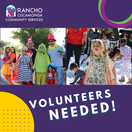 Graphic for Rancho Cucamonga Community Services featuring two photos side by side. The left photo shows several individuals dressed in colorful costumes inspired by storybook characters standing outdoors. The right photo shows children playing in artificial snow at an outdoor event. The top section includes the Rancho Cucamonga Community Services logo on a purple background with green and pink circular accents. The bottom section displays large white text reading 'Volunteers Needed!' 